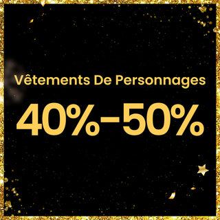 Vêtements de personnages -40%-50%